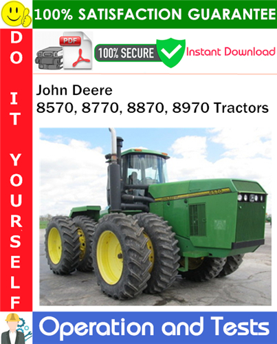 Product picture John Deere 8570, 8770, 8870, 8970 Tractors Operation and Tests Technical Manual PDF Download ◆