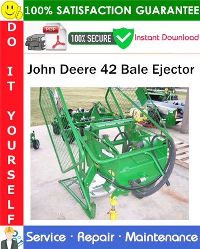 Product picture John Deere 42 Bale Ejector Service Repair Manual PDF Download ◆