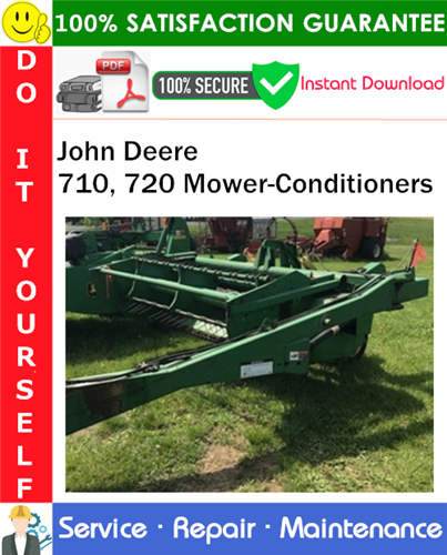 Product picture John Deere 710, 720 Mower-Conditioners Service Repair Manual PDF Download ◆