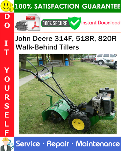 Product picture John Deere 314F, 518R, 820R Walk-Behind Tillers Service Repair Manual PDF Download ◆