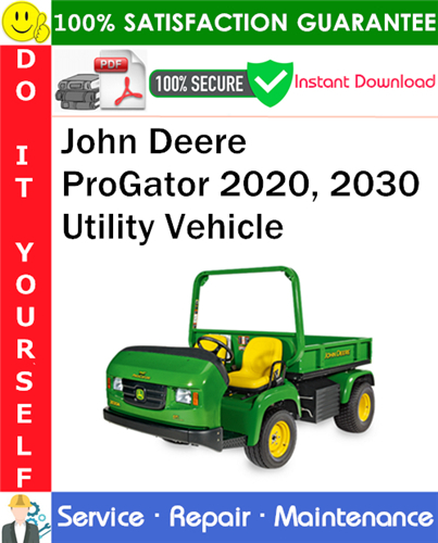Product picture John Deere ProGator 2020, 2030 Utility Vehicle Service Repair Manual PDF Download ◆
