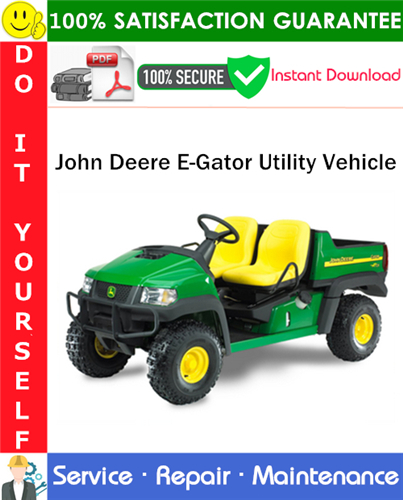 Product picture John Deere E-Gator Utility Vehicle Service Repair Manual PDF Download ◆