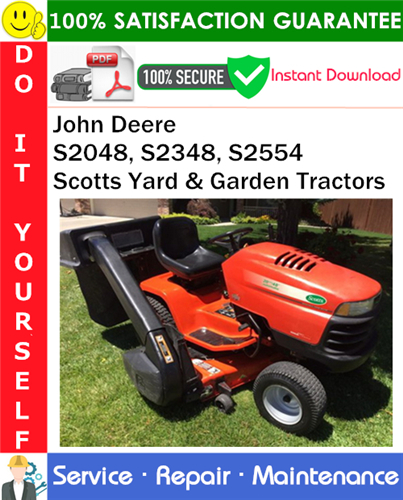 Product picture John Deere S2048, S2348, S2554 Scotts Yard & Garden Tractors Service Repair Manual PDF Download ◆