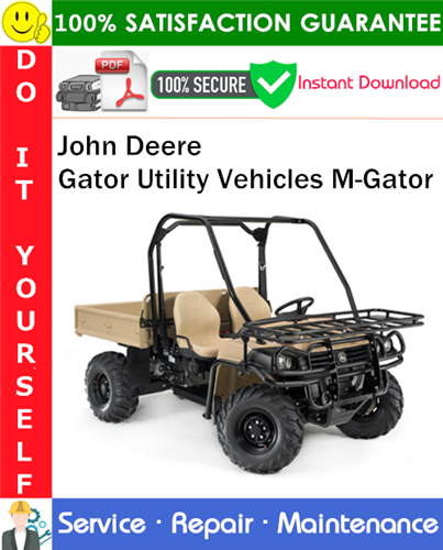 Product picture John Deere Gator Utility Vehicles M-Gator Service Repair Manual PDF Download ◆