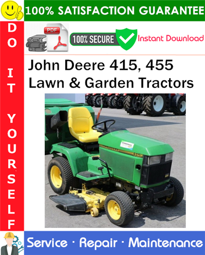Product picture John Deere 415, 455 Lawn & Garden Tractors Service Repair Manual PDF Download ◆