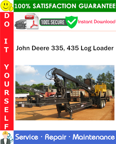 Product picture John Deere 335, 435 Log Loader Service Repair Manual PDF Download ◆