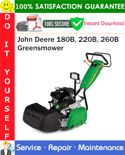 Product picture John Deere 180B, 220B, 260B Greensmower Service Repair Manual PDF Download ◆