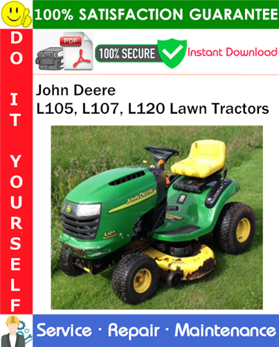Product picture John Deere L105, L107, L120 Lawn Tractors Service Repair Manual PDF Download ◆
