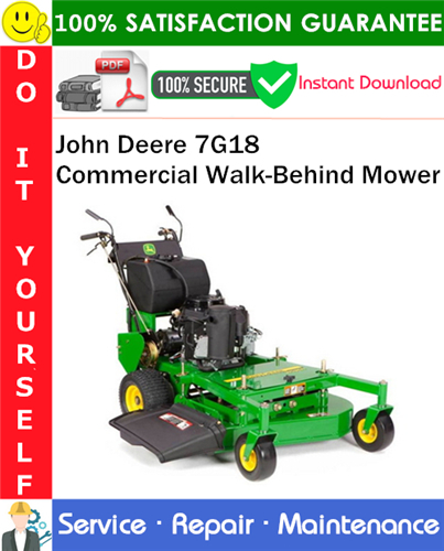 Product picture John Deere 7G18 Commercial Walk-Behind Mower Service Repair Manual PDF Download [Serial Numbers (020001-)] ◆