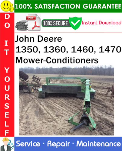 Product picture John Deere 1350, 1360, 1460, 1470 Mower-Conditioners Service Repair Manual PDF Download ◆