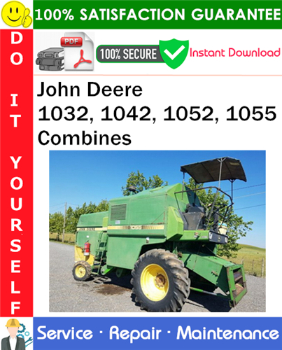 Product picture John Deere 1032, 1042, 1052, 1055 Combines Service Repair Manual PDF Download ◆