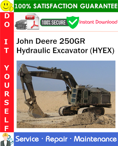 Product picture John Deere 250GR Hydraulic Excavator (HYEX) Field Maintenance Technical Manual PDF Download ◆