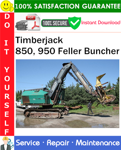 Product picture Timberjack 850, 950 Feller Buncher Service Repair Manual PDF Download ◆