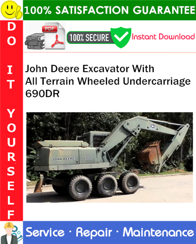 Product picture John Deere Excavator With All Terrain Wheeled Undercarriage 690DR Service Repair Manual PDF Download (Serial Numbers: 531676-) ◆