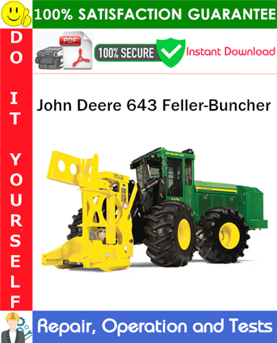 Product picture John Deere 643 Feller-Buncher Repair, Operation and Tests Technical Manual PDF Download ◆