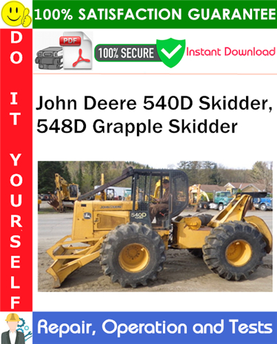 Product picture John Deere 540D Skidder, 548D Grapple Skidder Repair, Operation and Tests Technical Manual PDF Download ◆