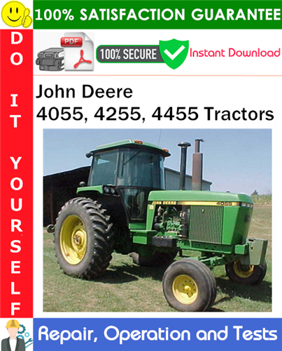 Product picture John Deere 4055, 4255, 4455 Tractors Repair, Operation and Tests Technical Manual PDF Download ◆