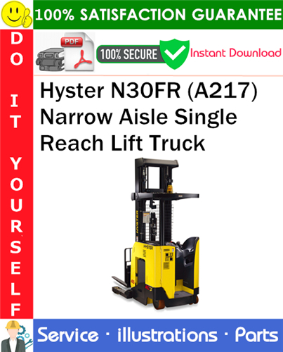 Product picture Hyster N30FR (A217) Narrow Aisle Single Reach Lift Truck Parts Manual PDF Download ◆