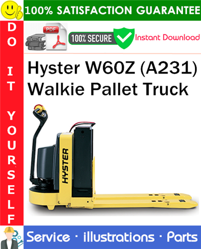 Product picture Hyster W60Z (A231) Walkie Pallet Truck Parts Manual PDF Download ◆