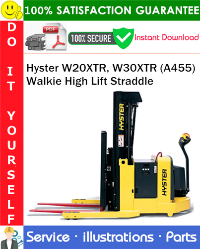 Product picture Hyster W20XTR, W30XTR (A455) Walkie High Lift Straddle Parts Manual PDF Download ◆