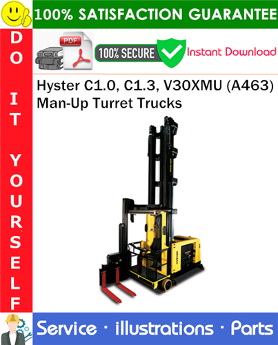 Product picture Hyster C1.0, C1.3, V30XMU (A463) Man-Up Turret Trucks Parts Manual PDF Download ◆