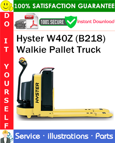 Product picture Hyster W40Z (B218) Walkie Pallet Truck Parts Manual PDF Download ◆