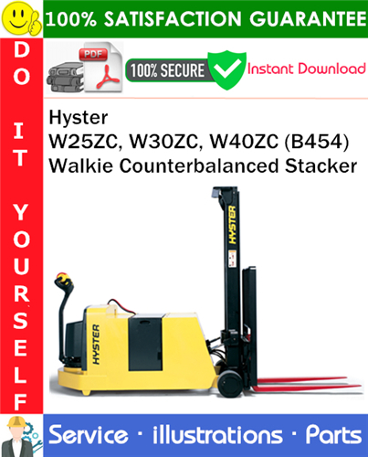 Product picture Hyster W25ZC, W30ZC, W40ZC (B454) Walkie Counterbalanced Stacker Parts Manual PDF Download ◆