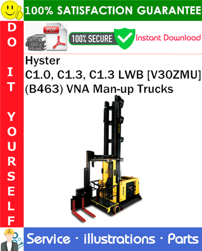 Product picture Hyster C1.0, C1.3, C1.3 LWB [V30ZMU] (B463) VNA Man-up Trucks Parts Manual PDF Download ◆