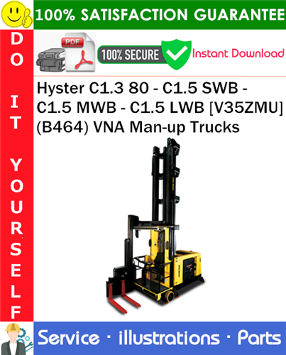Product picture Hyster C1.3 80 - C1.5 SWB - C1.5 MWB - C1.5 LWB [V35ZMU] (B464) VNA Man-up Trucks Parts Manual PDF Download ◆