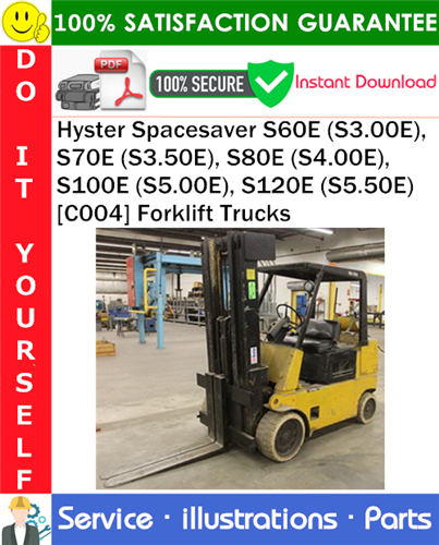 Product picture Hyster Spacesaver S60E (S3.00E), S70E (S3.50E), S80E (S4.00E), S100E (S5.00E), S120E (S5.50E) [C004] Forklift Trucks Parts Manual PDF Download ◆