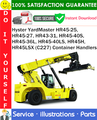 Product picture Hyster YardMaster HR45-25, HR45-27, HR43-31, HR45-40S, HR45-36L, HR45-40LS, HR45H, HR45LSX (C227) Container Handlers Parts Manual PDF Download ◆