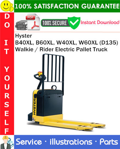 Product picture Hyster B40XL, B60XL, W40XL, W60XL (D135) Walkie / Rider Electric Pallet Truck Parts Manual PDF Download ◆