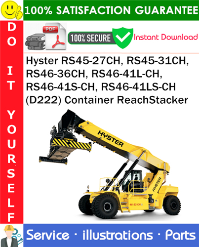 Product picture Hyster RS45-27CH, RS45-31CH, RS46-36CH, RS46-41L-CH, RS46-41S-CH, RS46-41LS-CH (D222) Container ReachStacker Parts Manual PDF Download ◆
