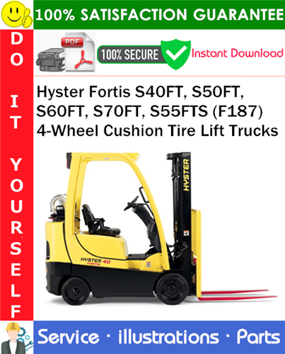 Product picture Hyster Fortis S40FT, S50FT, S60FT, S70FT, S55FTS (F187) 4-Wheel Cushion Tire Lift Trucks Parts Manual PDF Download ◆