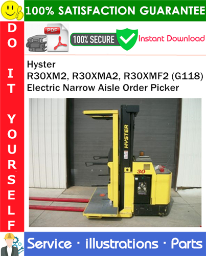 Product picture Hyster R30XM2, R30XMA2, R30XMF2 (G118) Electric Narrow Aisle Order Picker Parts Manual PDF Download ◆