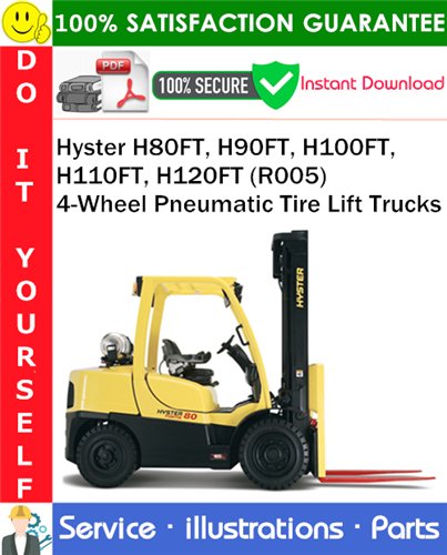 Product picture Hyster H80FT, H90FT, H100FT, H110FT, H120FT (R005) 4-Wheel Pneumatic Tire Lift Trucks Parts Manual PDF Download ◆