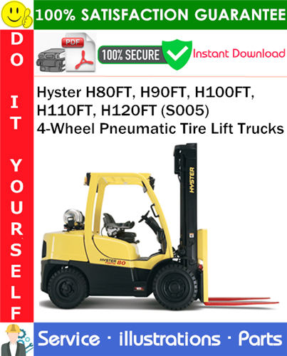 Product picture Hyster H80FT, H90FT, H100FT, H110FT, H120FT (S005) 4-Wheel Pneumatic Tire Lift Trucks Parts Manual PDF Download ◆