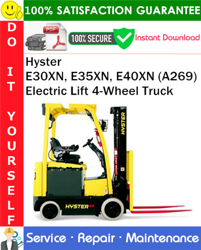 Product picture Hyster E30XN, E35XN, E40XN (A269) Electric Lift 4-Wheel Truck Service Repair Manual PDF Download ◆