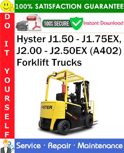 Product picture Hyster J1.50 - J1.75EX, J2.00 - J2.50EX (A402) Forklift Trucks Service Repair Manual PDF Download ◆