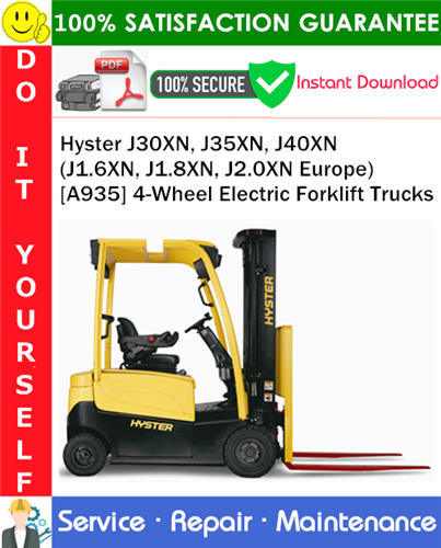 Product picture Hyster J30XN, J35XN, J40XN (J1.6XN, J1.8XN, J2.0XN Europe) [A935] 4-Wheel Electric Forklift Trucks Service Repair Manual PDF Download ◆