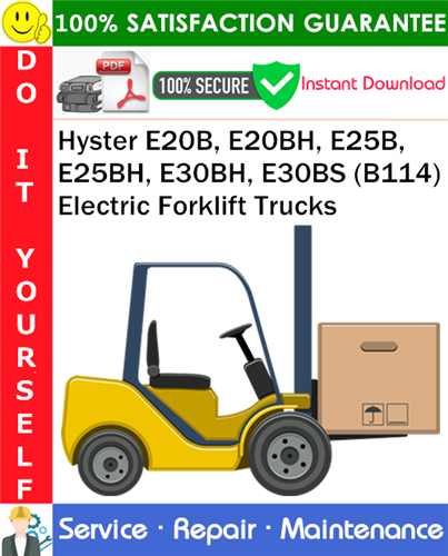 Product picture Hyster E20B, E20BH, E25B, E25BH, E30BH, E30BS (B114) Electric Forklift Trucks Service Repair Manual PDF Download ◆