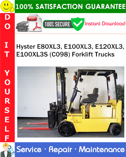 Product picture Hyster E80XL3, E100XL3, E120XL3, E100XL3S (C098) Forklift Trucks Service Repair Manual PDF Download ◆