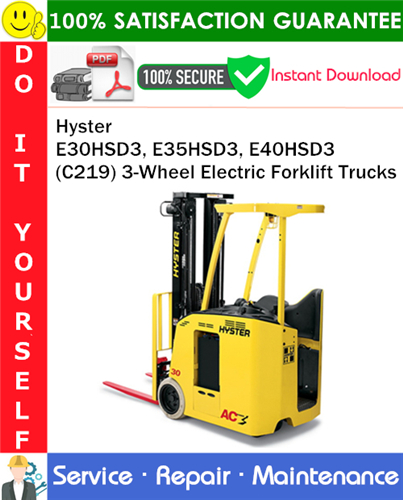Product picture Hyster E30HSD3, E35HSD3, E40HSD3 (C219) 3-Wheel Electric Forklift Trucks Service Repair Manual PDF Download ◆