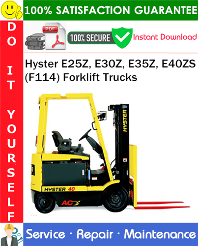 Product picture Hyster E25Z, E30Z, E35Z, E40ZS (F114) Forklift Trucks Service Repair Manual PDF Download ◆