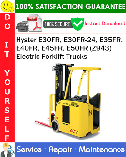 Product picture Hyster E30FR, E30FR-24, E35FR, E40FR, E45FR, E50FR (Z943) Electric Forklift Trucks Service Repair Manual PDF Download ◆