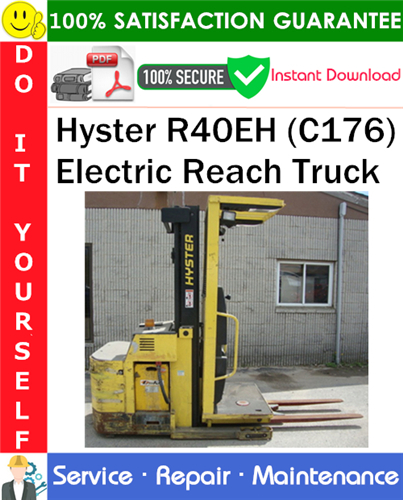Product picture Hyster R40EH (C176) Electric Reach Truck Service Repair Manual PDF Download ◆