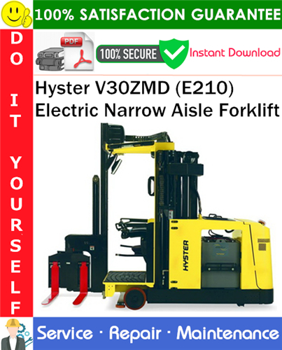 Product picture Hyster V30ZMD (E210) Electric Narrow Aisle Forklift Service Repair Manual PDF Download ◆