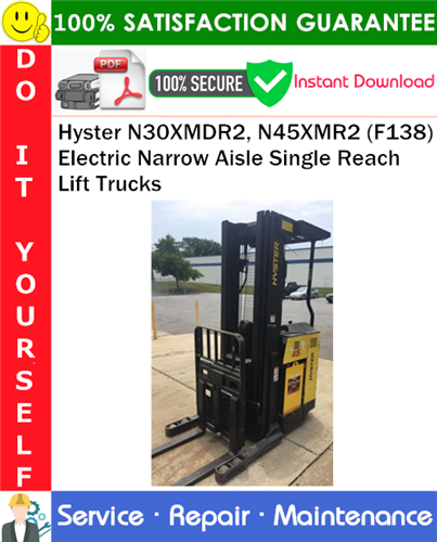 Product picture Hyster N30XMDR2, N45XMR2 (F138) Electric Narrow Aisle Single Reach Lift Trucks Service Repair Manual PDF Download ◆