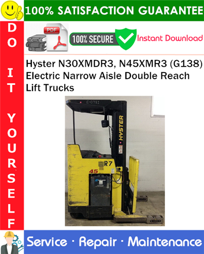 Product picture Hyster N30XMDR3, N45XMR3 (G138) Electric Narrow Aisle Double Reach Lift Trucks Service Repair Manual PDF Download ◆