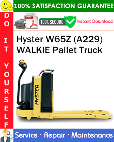 Product picture Hyster W65Z (A229) WALKIE Pallet Truck Service Repair Manual PDF Download ◆